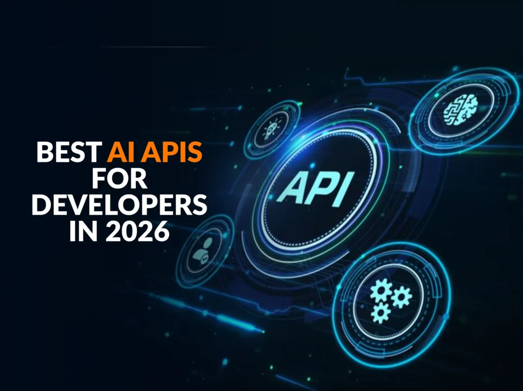 Best AI APIs for Developers in 2026