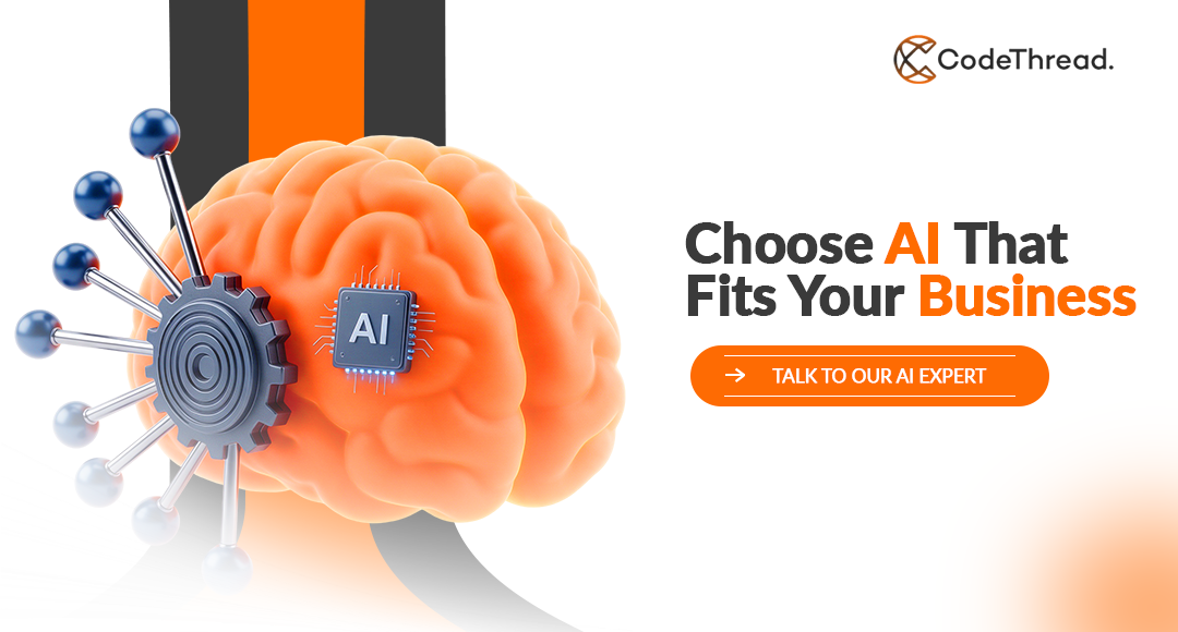 Choose AI that fits your business